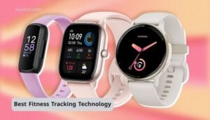 Best Fitness Tracking Technology