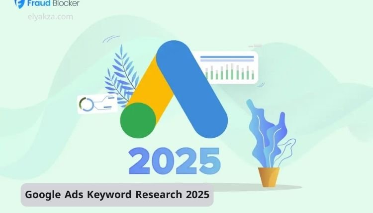 Google Ads Keyword Research 2025