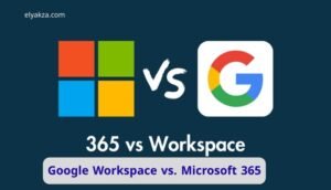 Google Workspace vs. Microsoft 365