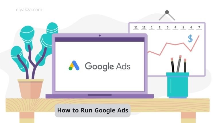 How to Run Google Ads