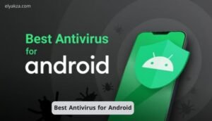 Best Antivirus for Android
