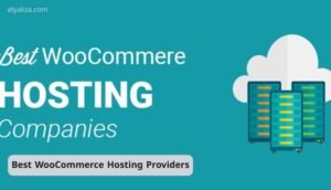 موقع اليقظة - الموقع العربي الشامل 9 Best WooCommerce Hosting Providers