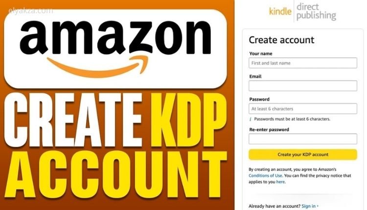 طريقة إنشاء حساب KDP خطوة بخطوة لبدء نشر كتبك على أمازون 2 طريقة إنشاء حساب KDP