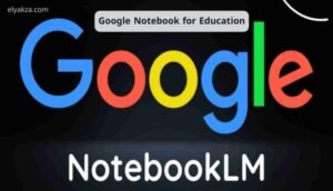 Google Notebook for Education