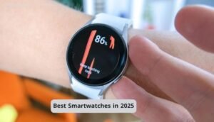 Best Smartwatches in 2025