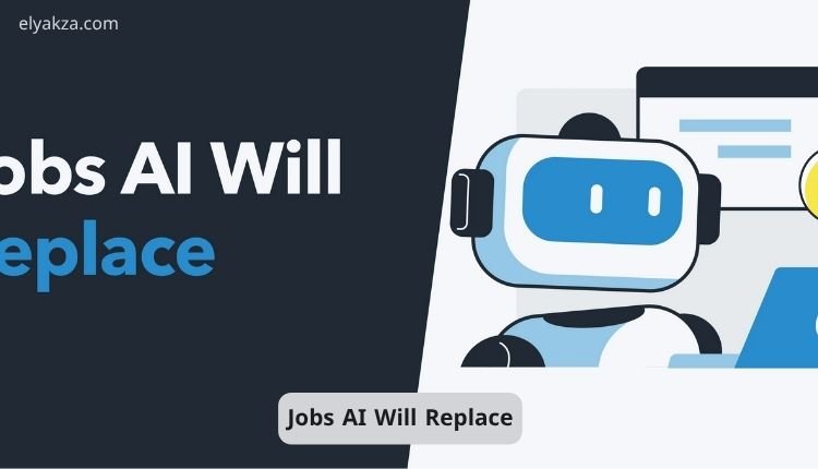 Jobs AI Will Replace