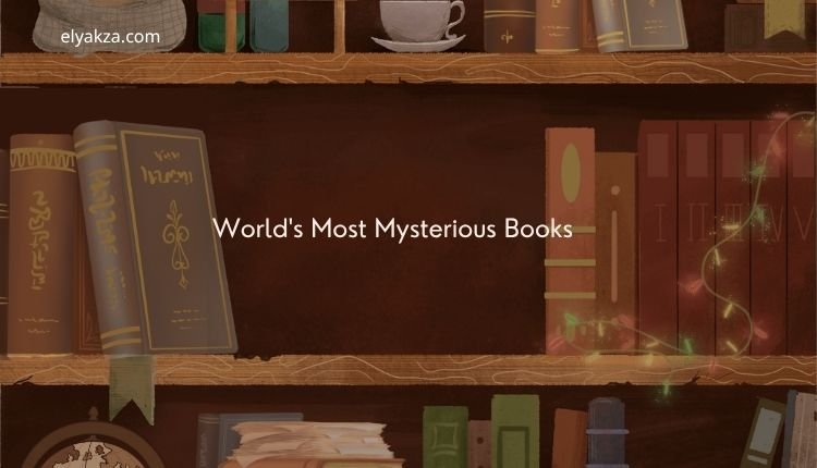 Unveiling the Dark Secrets: A Journey Through the World's Most Mysterious Books 3 the World's Most Mysterious Books